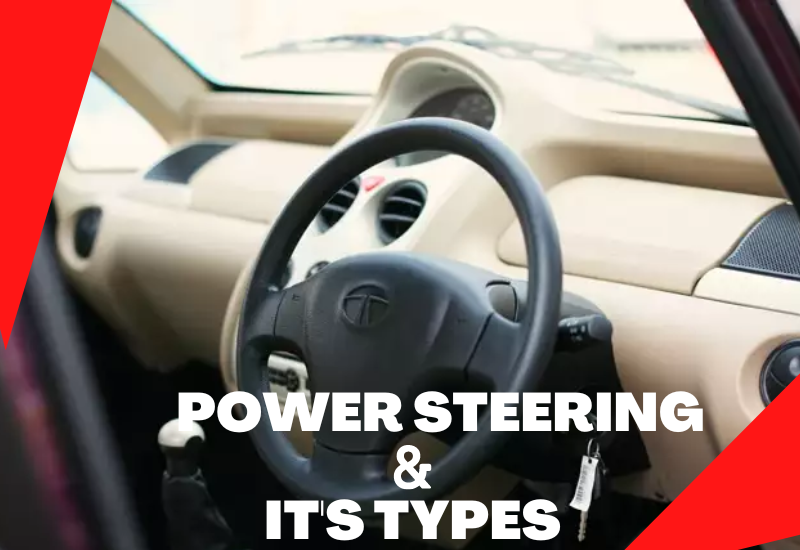Your Comprehensive Guide to Power Steering Wheel and Its Types 2022